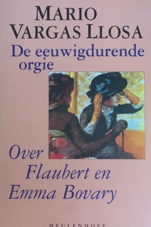 De Eeuwigdurende orgie - Mario Vargas Llosa Aanbieding