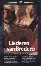 Nu Kopen Liederen van Bredero - Bredero