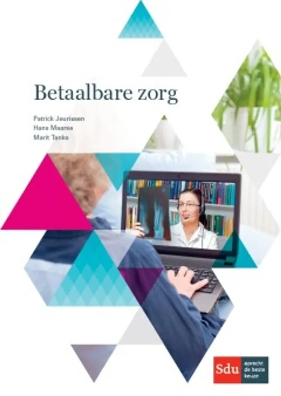 Op = Op Betaalbare zorg - Patrick Jeurissen; Hans Maarse; Marit Tanke