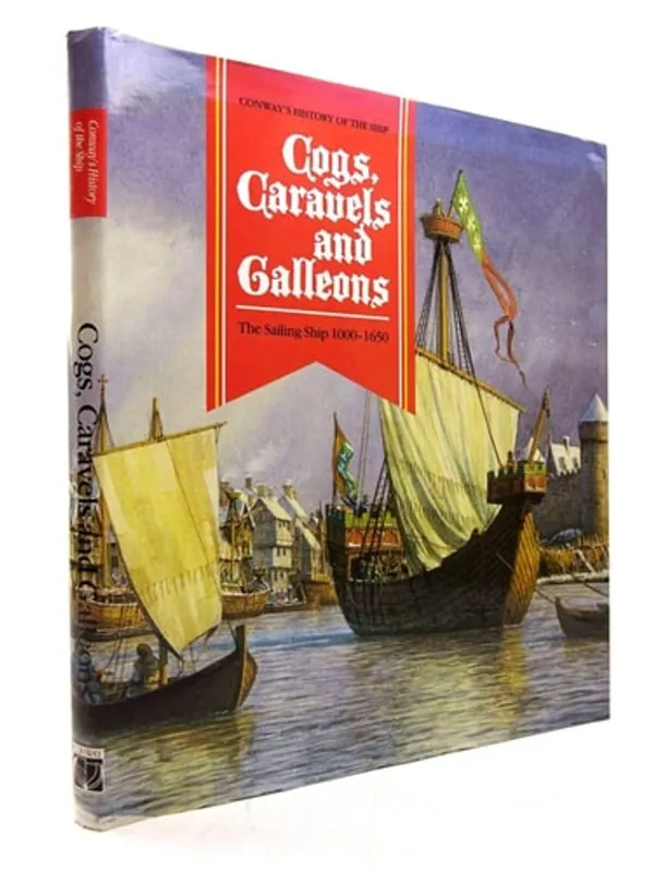 Cogs, Caravels and Galleons: The Sailing Ship, 1000-1650 - L. Veres Aanbieding