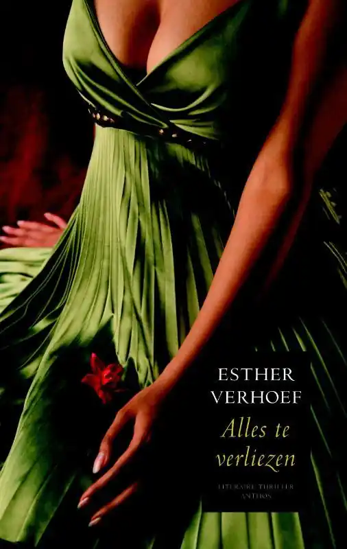 Alles te verliezen - Esther Verhoef Gratis Verzending