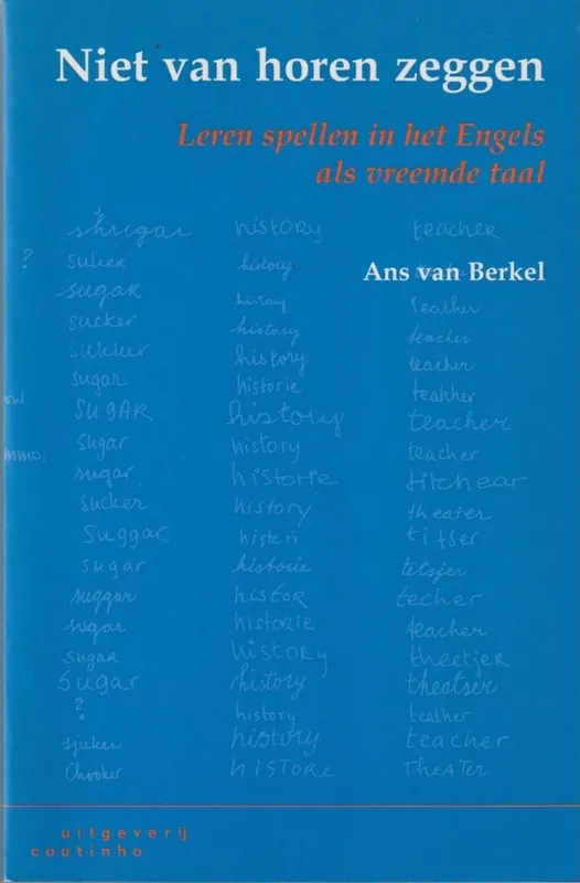 Niet van horen zeggen - A. van Berkel Goedkoop
