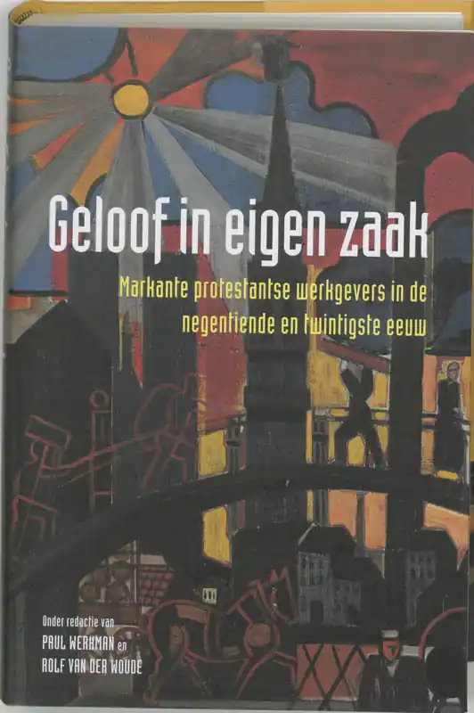 Beperkte Voorraad Geloof in eigen zaak - R. VAN DER WOUDE; P. Werkman