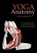 Yoga Anatomy - Leslie Kaminoff Must-Have