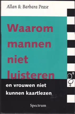 Waarom mannen niet luisteren, en vrouwen niet kunnen kaartlezen - Allan Pease; Barbara Pease Seizoensaanbieding