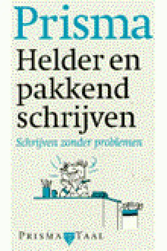 Helder en pakkend schrijven - E. van der Spek Favoriet