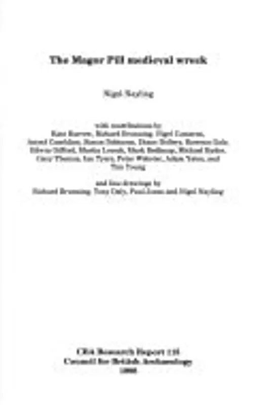 The Magor Pill Medieval Wreck (CBA Research Reports) - Nigel Nayling Must-Have