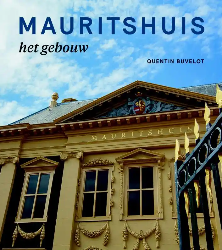 Mauritshuis - Quentin Buvelot; Koen Ottenheym; Johan de Haan; Margriet van Eikema Hommes Direct Beschikbaar