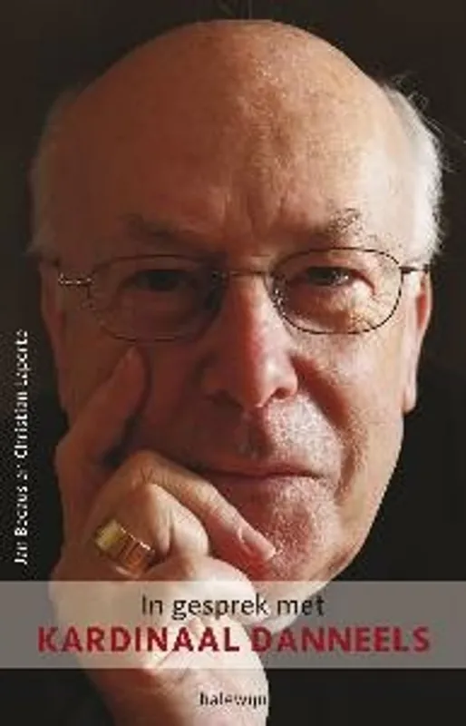 In gesprek met kardinaal Danneels - Becaus Jan Beste Prijs