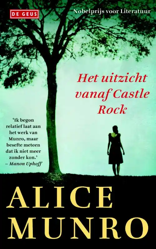 Bestseller Het uitzicht vanaf Castle Rock - Alice Munro