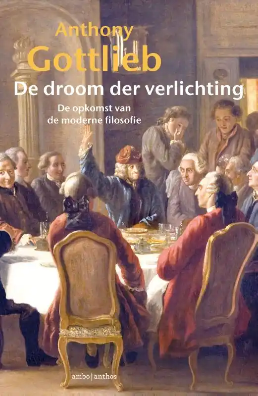 De droom der verlichting - Anthony Gottlieb Betaalbaar
