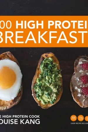 100 High Protein Breakfasts - Louise Kang Hoge Kwaliteit
