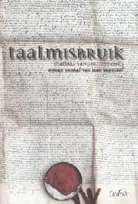 Taalmisbruik Mattias Vanderhoydonks - Mattias Vanderhoydonks Weekendaanbieding