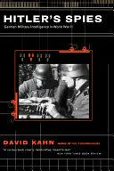 Hitler's Spies: German Military Intelligence in World War II - Kahn, David Koop Online