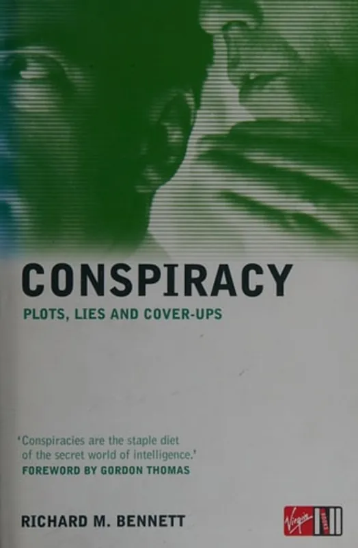Laatste Versie Conspiracy: Plots, Lies and Cover-Ups - Richard M. Bennett