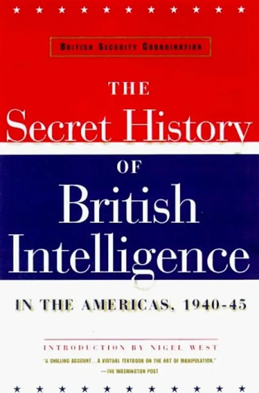 British Security Coordination: The Secret History of British Intelligence in the Americas, 1940-1945 - William Stephenson Koop Vandaag