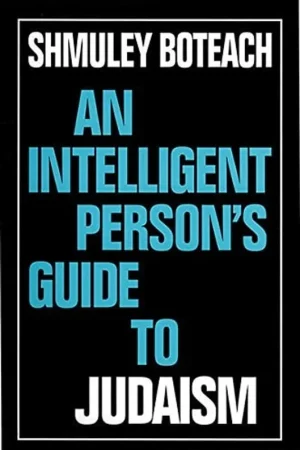An Intelligent Person's Guide to Judaism (Intelligent Person's Guide Series) - Shmuley Boteach Finale Uitverkoop