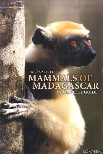 Beperkte Voorraad Guide to the Mammals of Madagascar - Garbutt, Nick