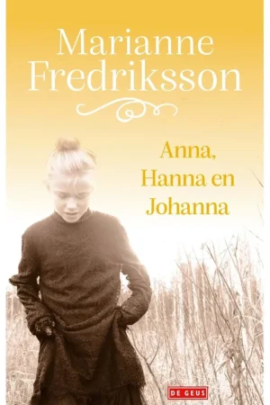 Anna, Hanna en Johanna - Marianne Fredriksson Voordeelprijs