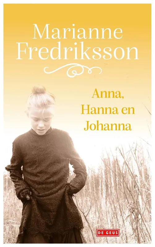 Anna, Hanna en Johanna - Marianne Fredriksson Voordeelprijs