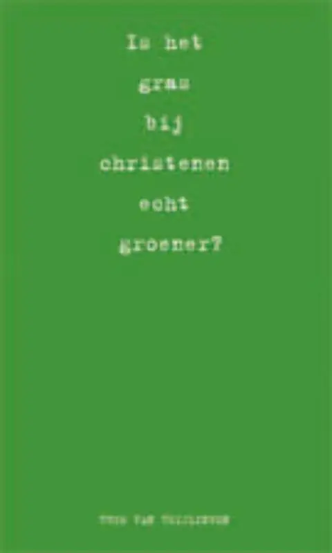 Is het gras bij christenen groener? - T. van Teijlingen Dagaanbieding