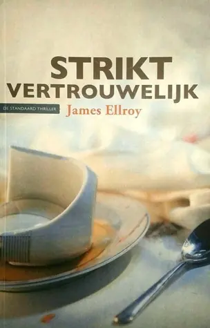 Weekendaanbieding Strikt vertrouwelijk - James Ellroy