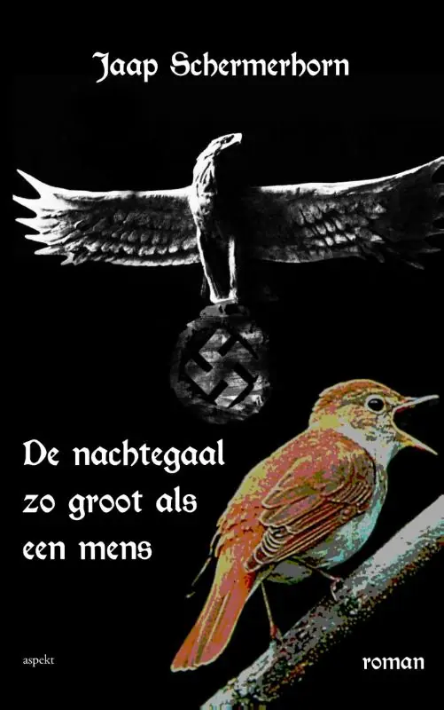 De nachtegaal zo groot als een mens - Jaap Schermerhorn Bestel Nu