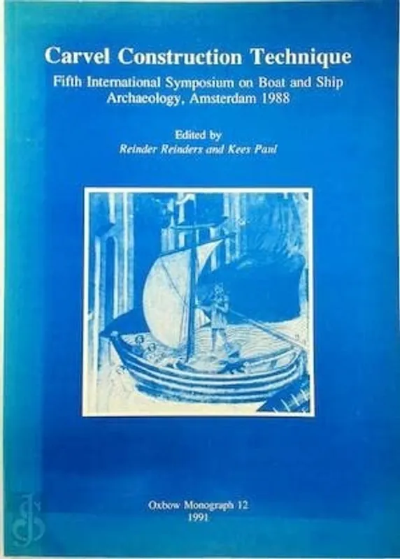 Carvel Construction Technique (Oxbow Monographs) - Reinder Reinders Uitverkoop