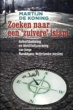 Zoeken naar een 'zuivere' islam - M. de Koning Lage Prijs