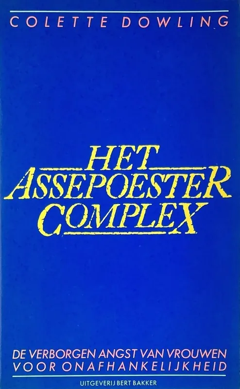 Koopje Het Assepoester complex - Colette Dowling