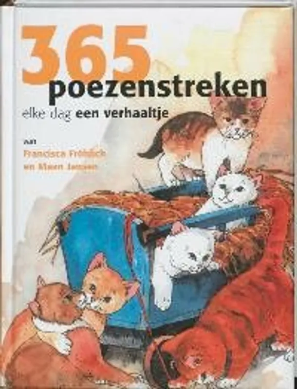 365 Poezenstreken - F. Frohlich Alleen Vandaag