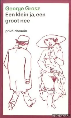 Een klein ja, een groot nee - George Grosz Exclusieve Aanbieding