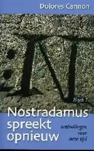 Nu Kopen NOSTRADAMUS SPREEKT OPNIEUW Boek 1 - D. Cannon
