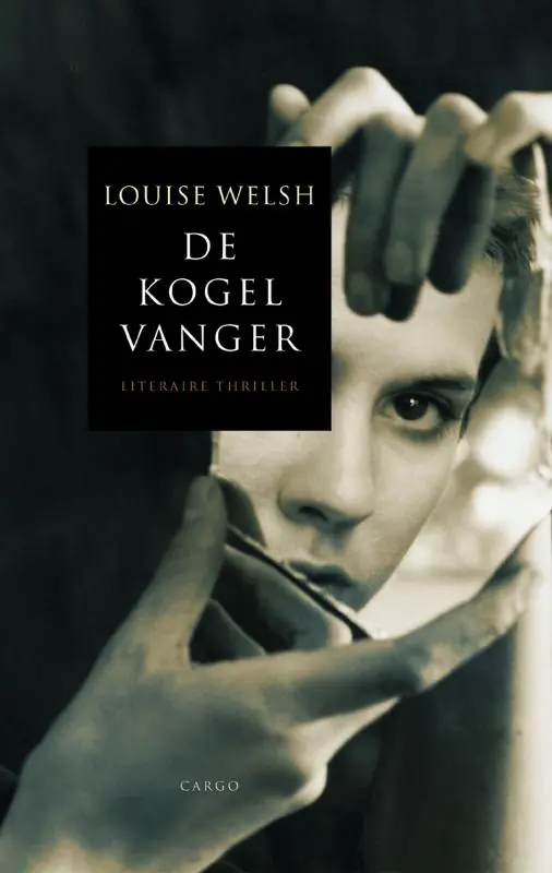 Favoriet De kogelvanger - Louise Welsh