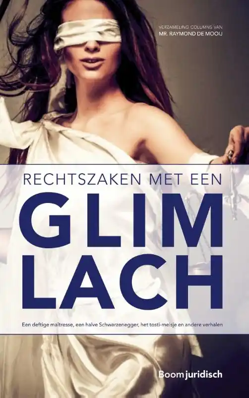 Rechtszaken met een glimlach - Raymond de Mooij Dagaanbieding