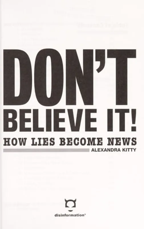 Don't Believe It!: How Lies Becomes News - Alexandra Kitty Gecertificeerd