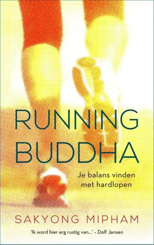 Running Buddha - Sakyong Mipham Betrouwbaar