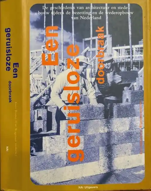 Een geruisloze doorbraak - BOSMA, K. & WAGENAAR, C. (red.) Koop Online