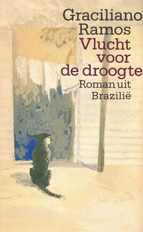 Direct Verzonden Vlucht voor de droogte - Graciliano Ramos