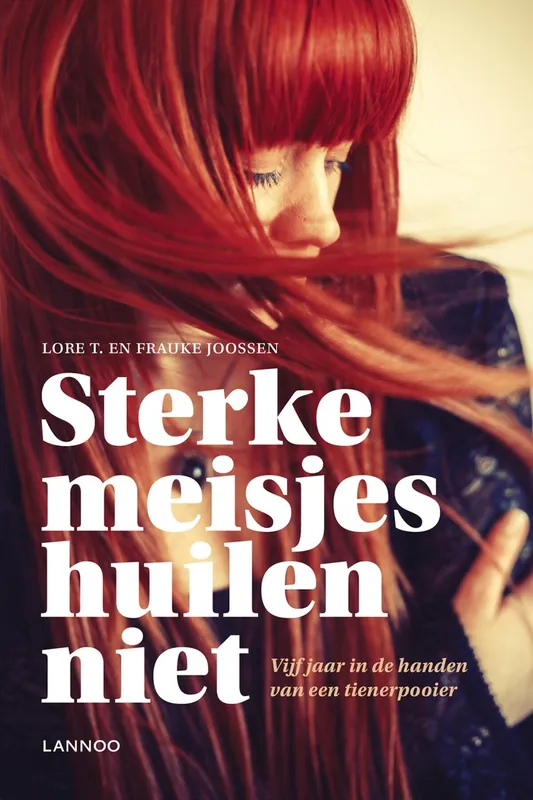 Sterke meisjes huilen niet - Lore T.; Frauke Joossen Gereduceerde Prijs