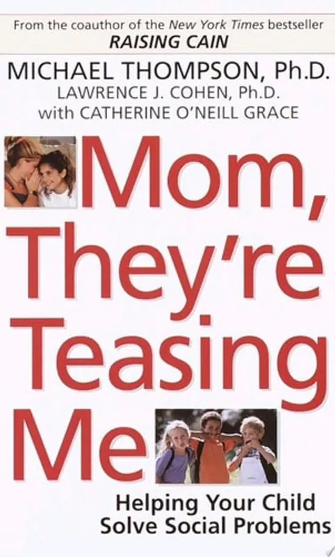 Dagaanbieding Mom, They're Teasing Me Helping Your Child Solve Social Problems - Michael Thompson