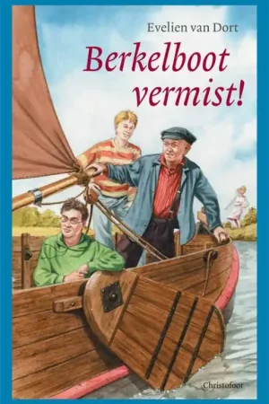 Berkelboot vermist! - Evelien van Dort Aanbieding