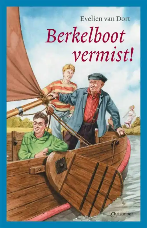 Berkelboot vermist! - Evelien van Dort Aanbieding