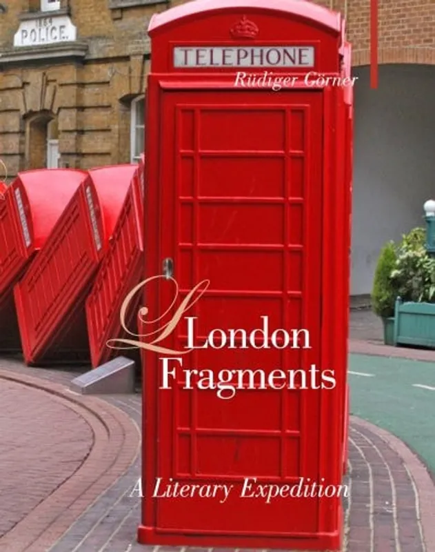 Uitverkoop London Fragments: A Literary Expedition (Armchair Traveller) - Rüdiger Görner