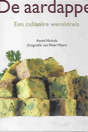 AARDAPPEL. EEN CULINAIRE WERELDREIS, DE - ANNIE NICHOLS Beperkt Aanbod