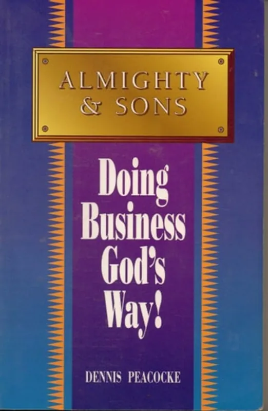 Betaalbaar Doing Business God's Way - Dennis Peacocke