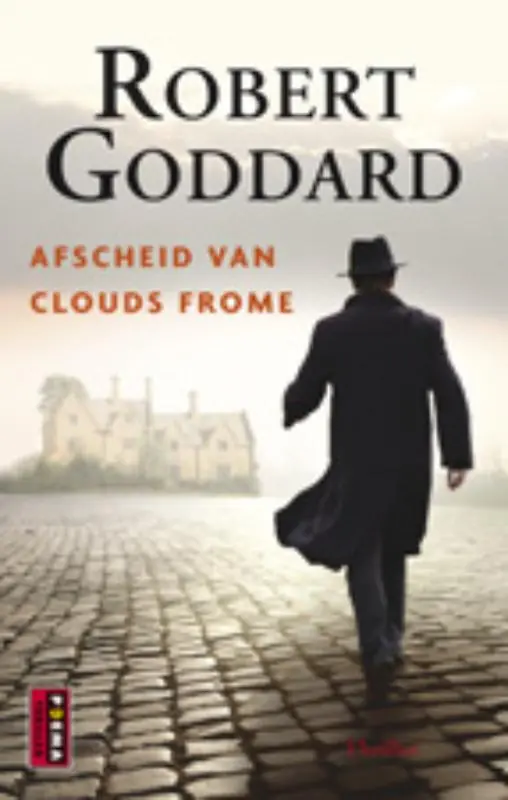 Afscheid van Clouds Frome - Robert Goddard Uitverkoop