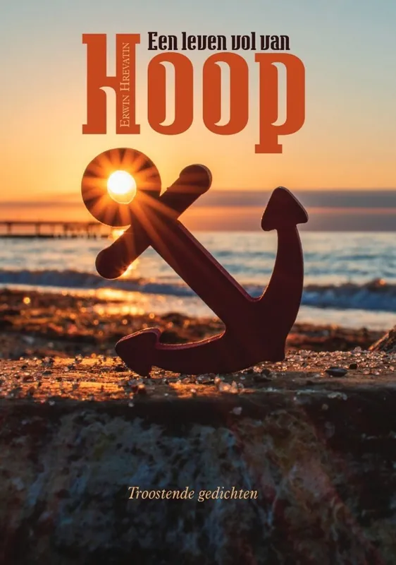 Een leven vol van Hoop - Erwin Hrevatin Meest Verkocht