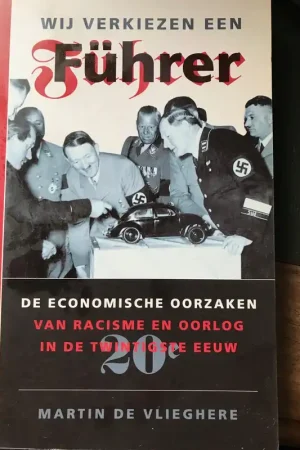 Wij verkiezen een Fuhrer - M. de Vlieghere Gratis Retour