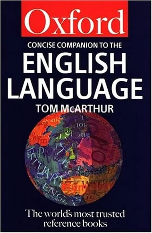 The Concise Oxford Companion to the English Language (Oxford Quick Reference) - Tom McArthur Koop Online